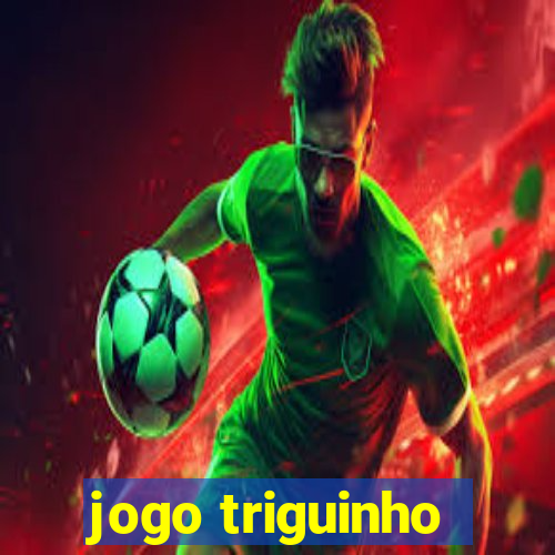 jogo triguinho